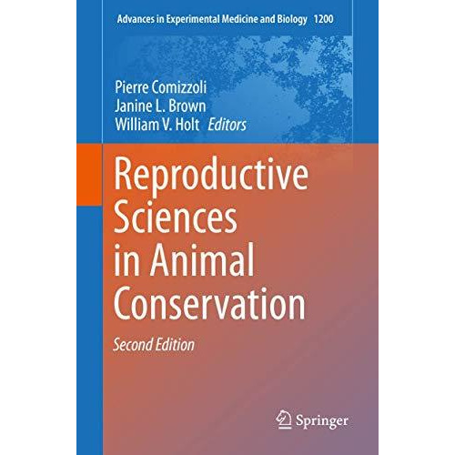 Reproductive Sciences in Animal Conservation [Hardcover]