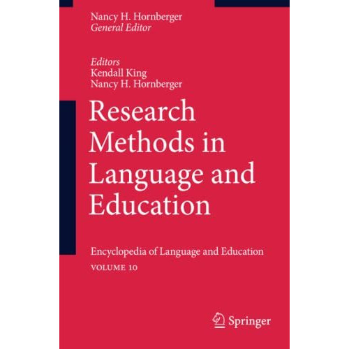 Research Methods in Language and Education: Encyclopedia of Language and Educati [Paperback]