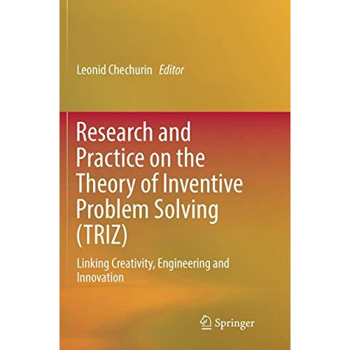 Research and Practice on the Theory of Inventive Problem Solving (TRIZ): Linking [Paperback]