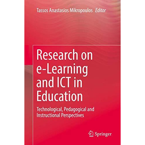 Research on e-Learning and ICT in Education: Technological, Pedagogical and Inst [Hardcover]