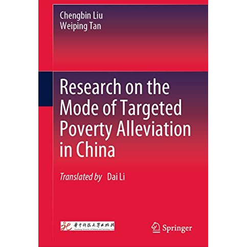 Research on the Mode of Targeted Poverty Alleviation in China [Hardcover]