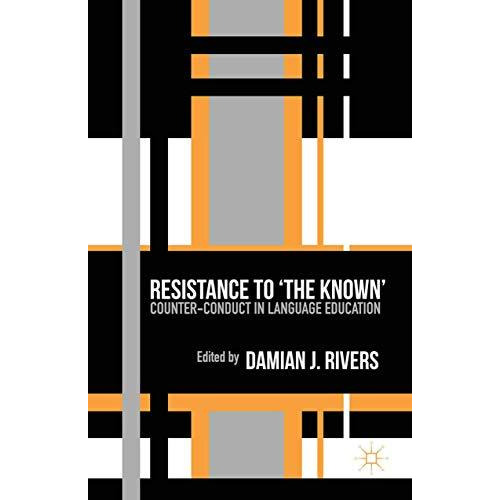 Resistance to the Known: Counter-Conduct in Language Education [Paperback]