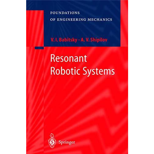 Resonant Robotic Systems [Hardcover]