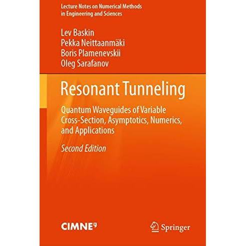 Resonant Tunneling: Quantum Waveguides of Variable Cross-Section, Asymptotics, N [Hardcover]