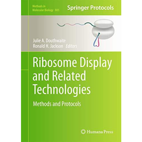 Ribosome Display and Related Technologies: Methods and Protocols [Hardcover]