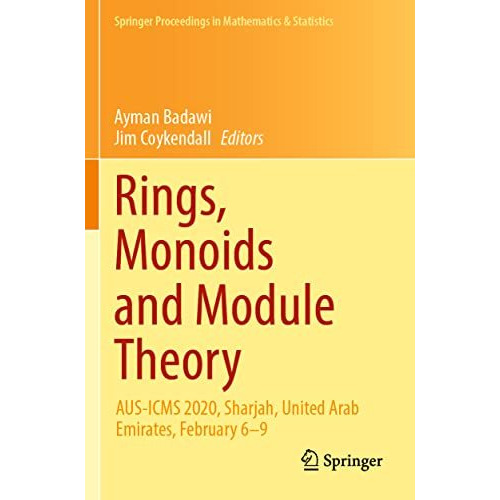 Rings, Monoids and Module Theory: AUS-ICMS 2020, Sharjah, United Arab Emirates,  [Paperback]