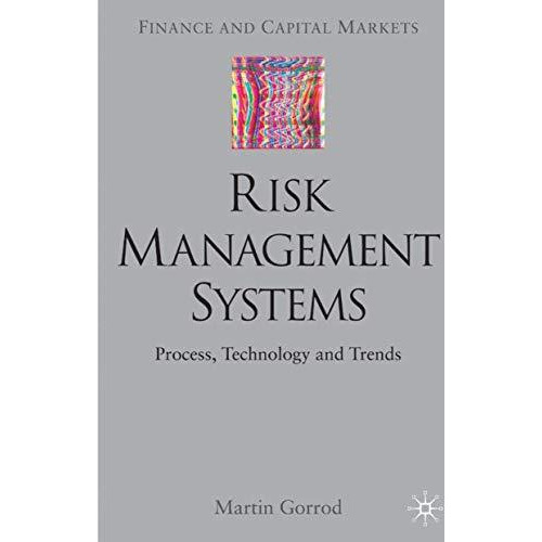 Risk Management Systems: Process, Technology and Trends [Hardcover]