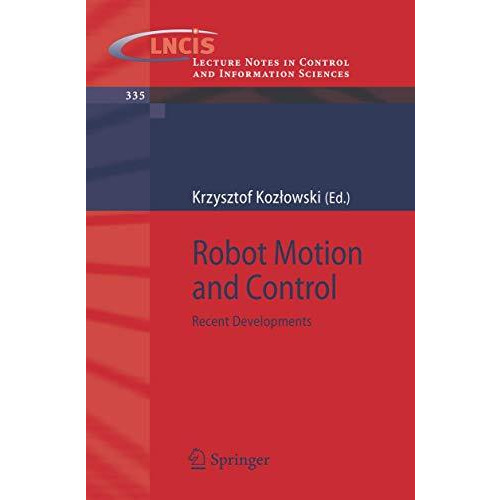 Robot Motion and Control: Recent Developments [Paperback]