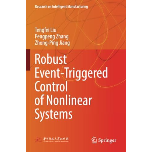 Robust Event-Triggered Control of Nonlinear Systems [Paperback]