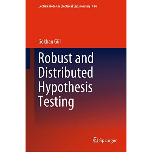 Robust and Distributed Hypothesis Testing [Hardcover]