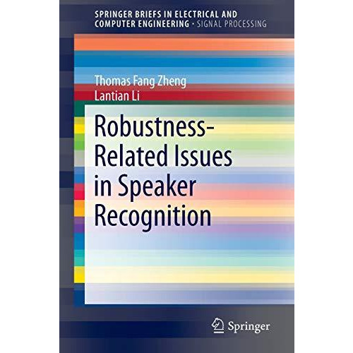 Robustness-Related Issues in Speaker Recognition [Paperback]