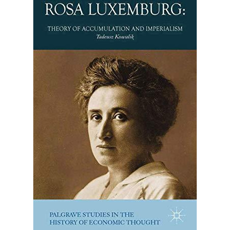 Rosa Luxemburg: Theory of Accumulation and Imperialism [Paperback]