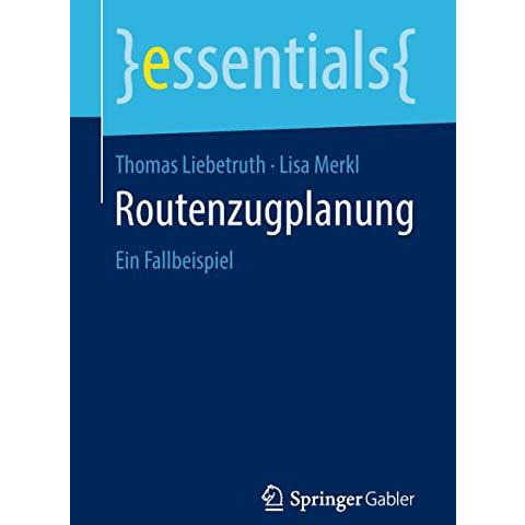 Routenzugplanung: Ein Fallbeispiel [Paperback]