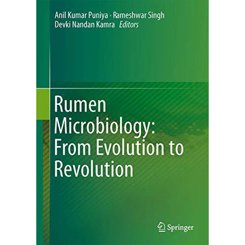 Rumen Microbiology: From Evolution to Revolution [Hardcover]