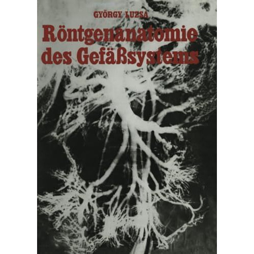 R?ntgenanatomie des Gef??systems [Paperback]