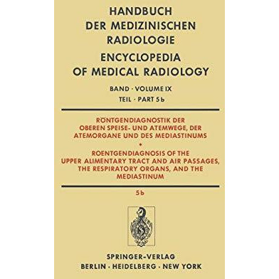 R?ntgendiagnostik der Oberen Speise- und Atemwege, der Atemorgane und des Medias [Paperback]