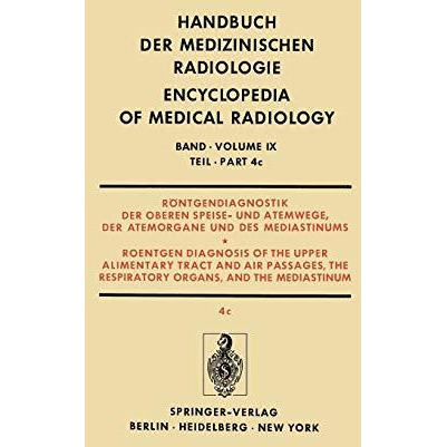 R?ntgendiagnostik der Oberen Speise- und Atemwege, der Atemorgane und des Medias [Paperback]