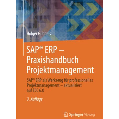 SAP? ERP - Praxishandbuch Projektmanagement: SAP? ERP als Werkzeug f?r professio [Paperback]