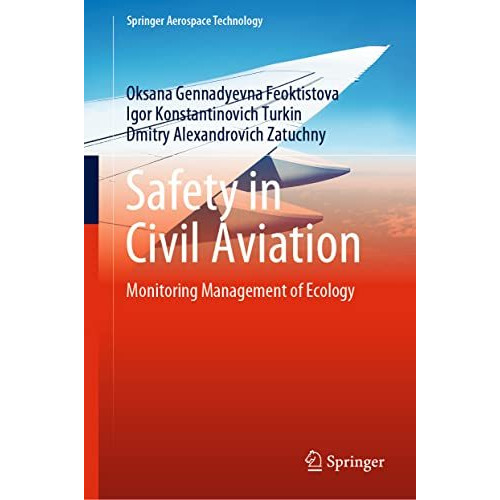 Safety in Civil Aviation: Monitoring Management of Ecology [Hardcover]