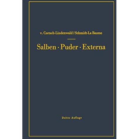 Salben ? Puder ? Externa: Die ?u?eren Heilmittel der Medizin [Paperback]