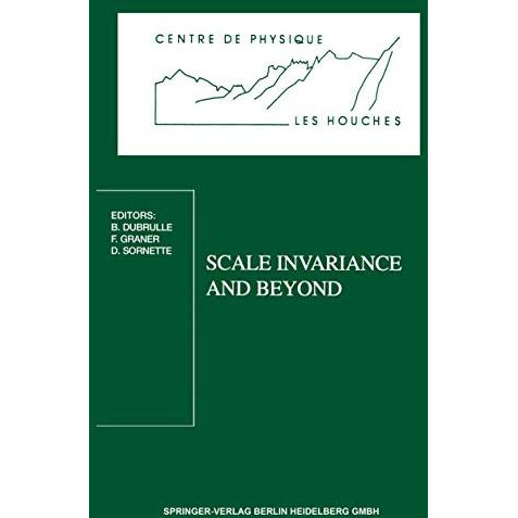 Scale Invariance and Beyond: Les Houches Workshop, March 1014, 1997 [Paperback]