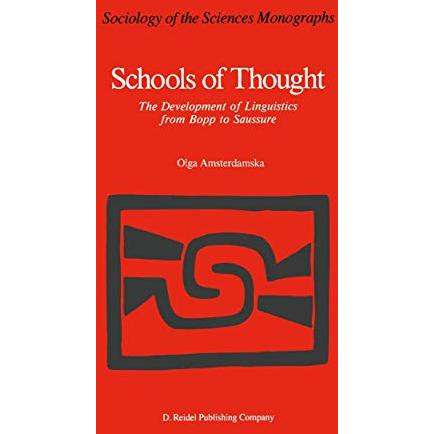 Schools of Thought: The Development of Linguistics from Bopp to Saussure [Hardcover]