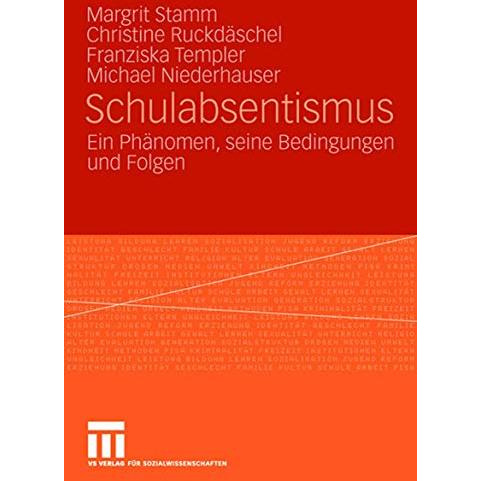 Schulabsentismus: Ein Ph?nomen, seine Bedingungen und Folgen [Paperback]