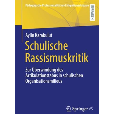 Schulische Rassismuskritik: Zur ?berwindung des Artikulationstabus in schulische [Paperback]