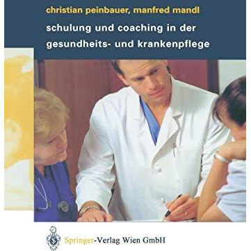 Schulung und Coaching in der Gesundheits- und Krankenpflege [Paperback]