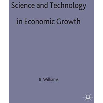 Science and Technology in Economic Growth [Hardcover]