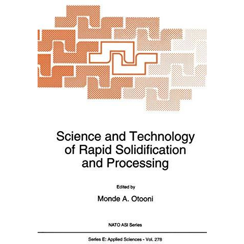 Science and Technology of Rapid Solidification and Processing [Paperback]