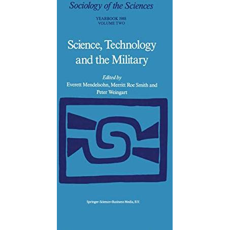 Science, Technology and the Military [Hardcover]