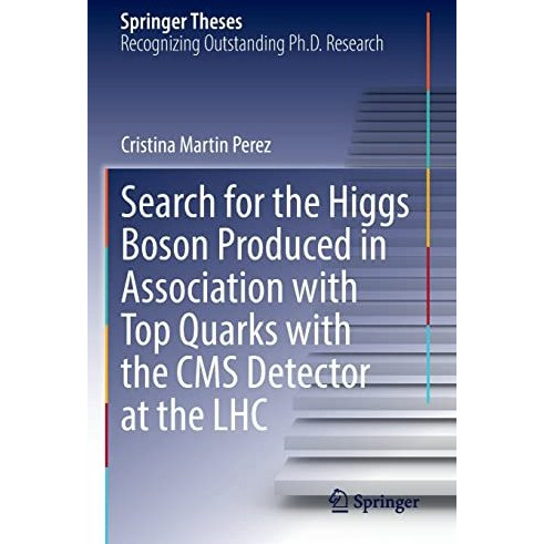 Search for the Higgs Boson Produced in Association with Top Quarks with the CMS  [Paperback]