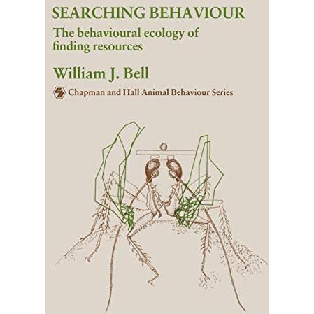 Searching Behaviour: The behavioural ecology of finding resources [Hardcover]