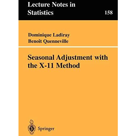 Seasonal Adjustment with the X-11 Method [Paperback]