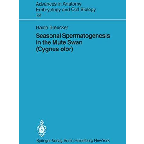 Seasonal Spermatogenesis in the Mute Swan (Cygnus olor) [Paperback]