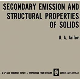 Secondary Emission and Structural Properties of Solids [Paperback]