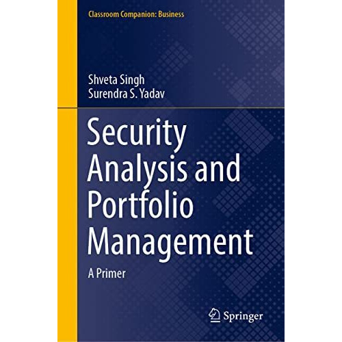 Security Analysis and Portfolio Management: A Primer [Hardcover]