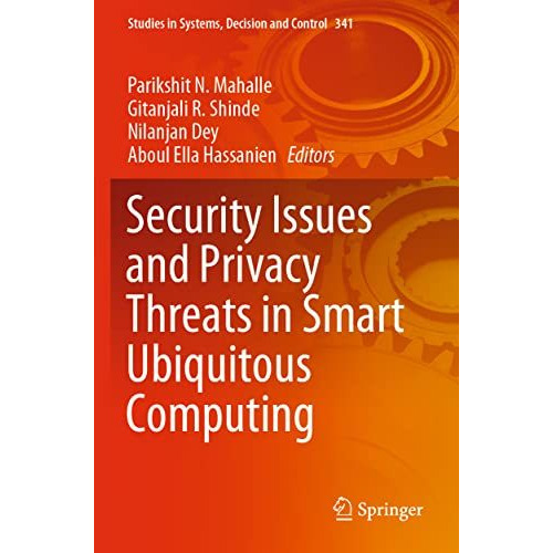 Security Issues and Privacy Threats in Smart Ubiquitous Computing [Paperback]