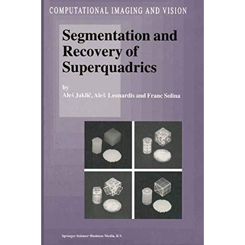 Segmentation and Recovery of Superquadrics [Paperback]