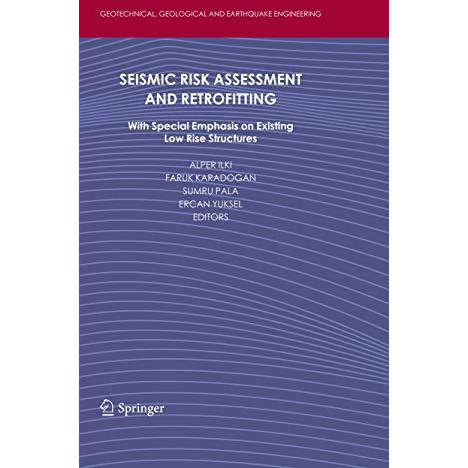 Seismic Risk Assessment and Retrofitting: With Special Emphasis on Existing Low  [Hardcover]