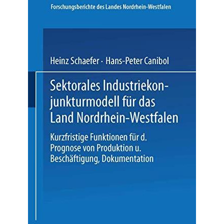 Sektorales Industriekonjunkturmodell f?r das Land Nordrhein-Westfalen: Kurzfrist [Paperback]