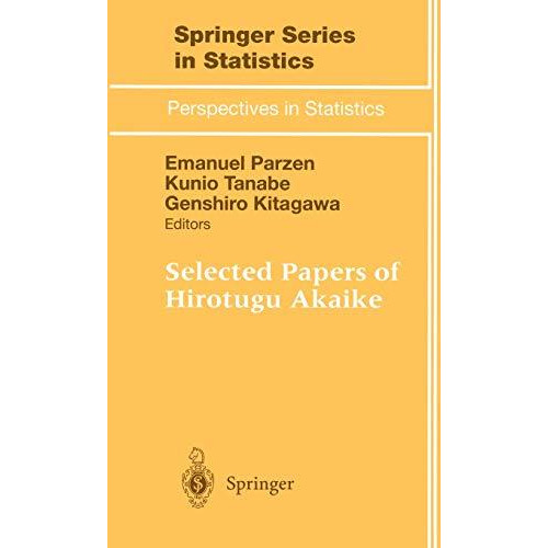 Selected Papers of Hirotugu Akaike [Hardcover]