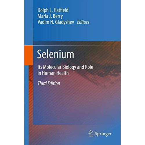 Selenium: Its Molecular Biology and Role in Human Health [Paperback]