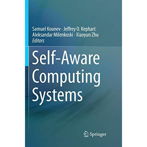 Self-Aware Computing Systems [Paperback]