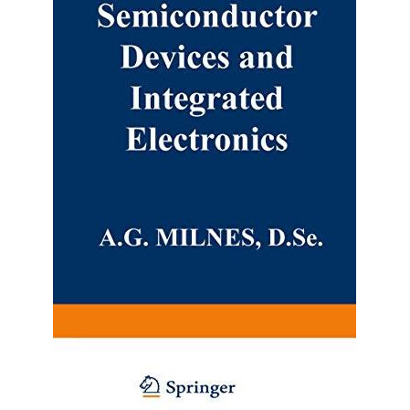 Semiconductor Devices and Integrated Electronics [Paperback]