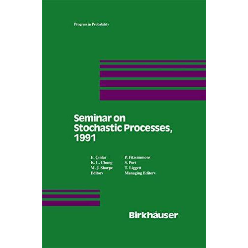 Seminar on Stochastic Processes, 1991 [Hardcover]