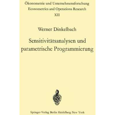 Sensitivit?tsanalysen und parametrische Programmierung [Paperback]