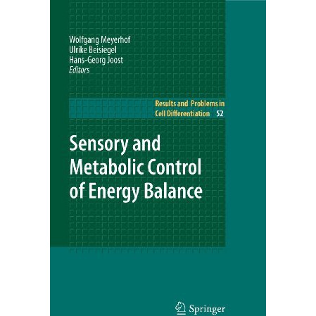 Sensory and Metabolic Control of Energy Balance [Paperback]