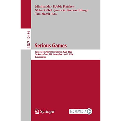 Serious Games: Joint International Conference, JCSG 2020, Stoke-on-Trent, UK, No [Paperback]